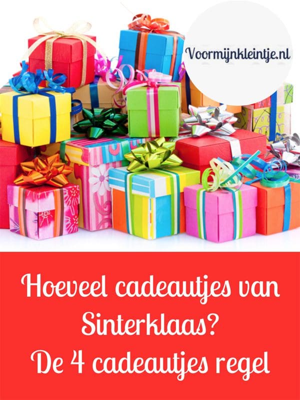 Hoeveel cadeautjes van Sinterklaas - De 4 cadeautjes regel