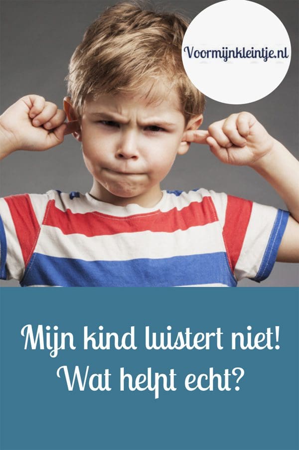kind luistert niet