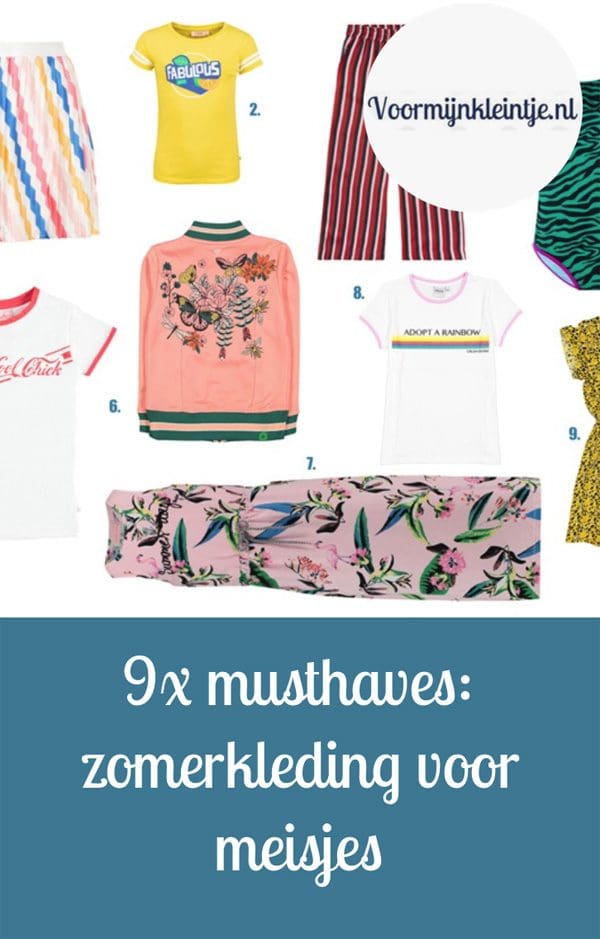 Ruilhandel slachtoffer Agnes Gray 9x musthaves: zomerkleding voor meisjes - Voormijnkleintje.nl