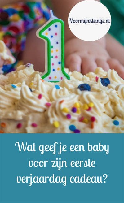 Magistraat etiket Pech Wat geef je een baby voor zijn eerste verjaardag cadeau? –  Voormijnkleintje.nl