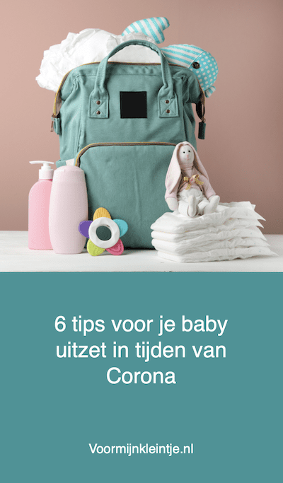 verjaardag Doodt microscoop 6 tips voor je baby uitzet in tijden van Corona - Voormijnkleintje.nl