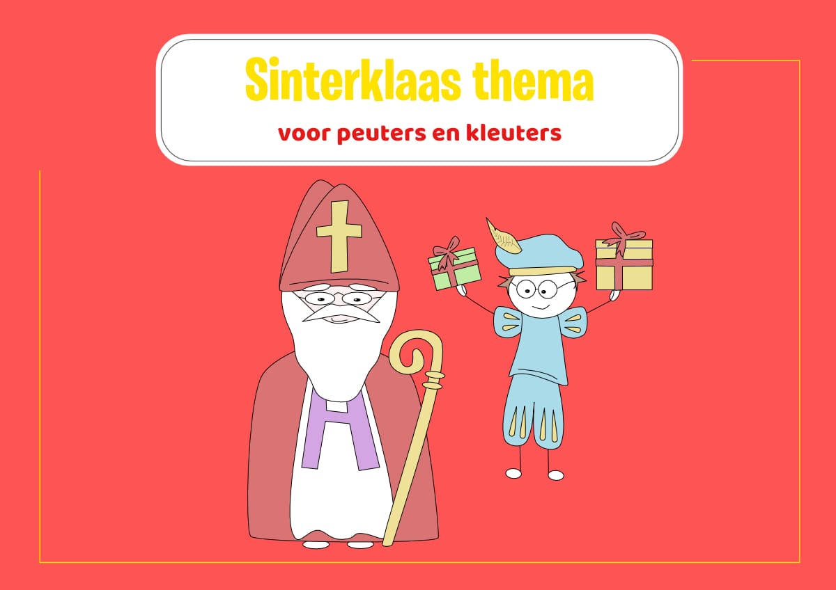 Thema Sinterklaas, voorschoolse educatie (VVE) voor peuters en kleuters ...